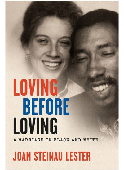 اشتري Loving before Loving : A Marriage in Black and White في الامارات