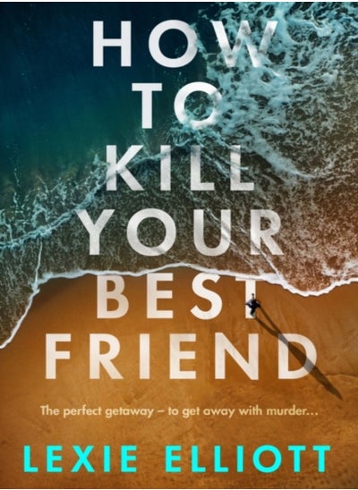 اشتري How to Kill Your Best Friend في الامارات