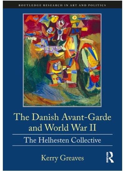 اشتري The Danish Avant-Garde and World War II : The Helhesten Collective في الامارات