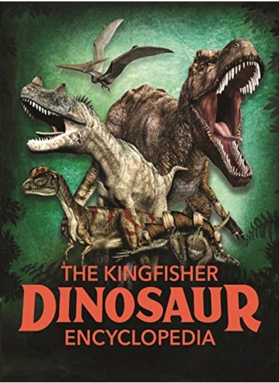 Buy The Kingfisher Dinosaur Encyclopedia in UAE