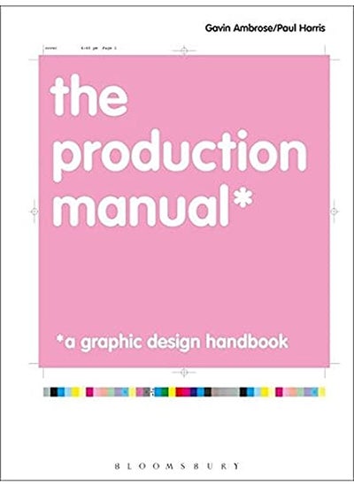 Buy ^(Q) The Production Manual: A Graphic Design Handbook (Advanced Level) in UAE