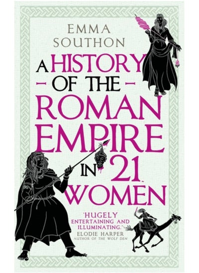 اشتري A History of the Roman Empire in 21 Women في السعودية