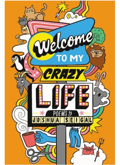 اشتري Welcome to My Crazy Life : Poems by the winner of the Laugh Out Loud Award في السعودية