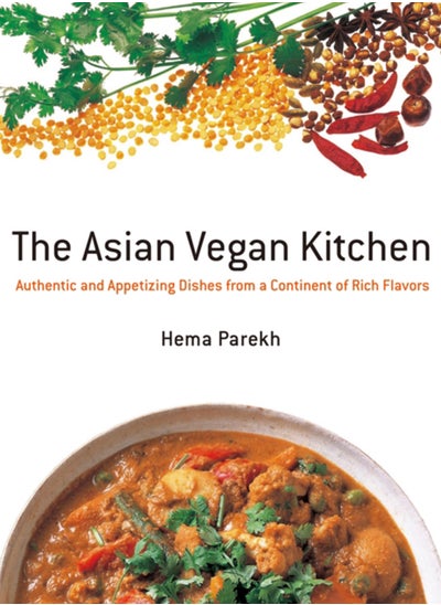 Buy Asian Vegan Kitchen: Authentic And Appetizing Dishes From A Continent Of Rich Flavors in Saudi Arabia