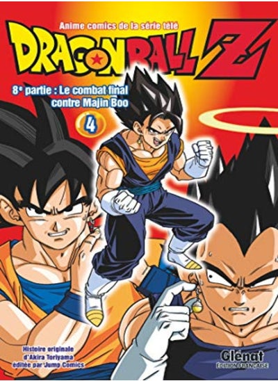 Buy DRAGON BALL Z - 8E PARTIE - TOME 04 - LE COMBAT FINAL CONTRE MAJIN BOO in UAE