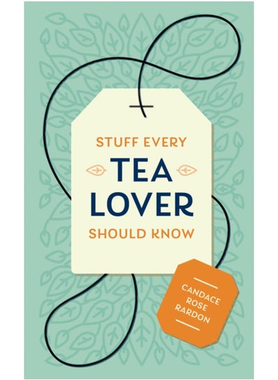 اشتري Stuff Every Tea Lover Should Know في السعودية