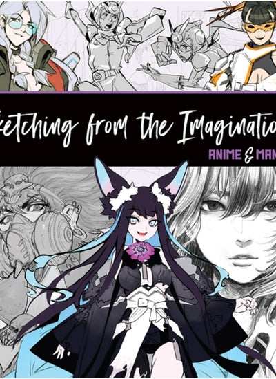 اشتري Sketching from the Imagination: Anime & Manga : Anime & Manga في السعودية