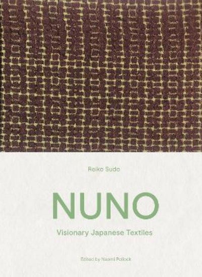 اشتري NUNO: Visionary Japanese Textiles في الامارات