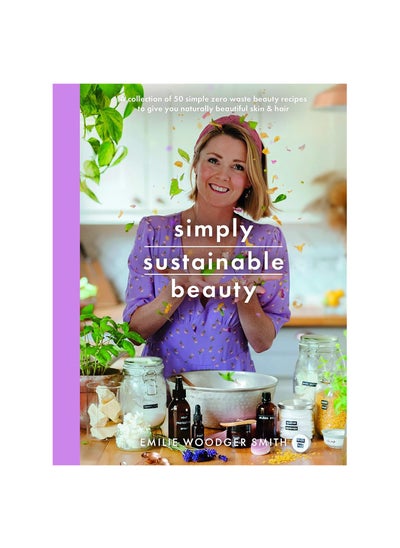 Buy Simply Sustainable Beauty Paperback in UAE