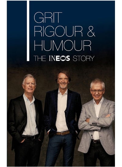 اشتري Grit, Rigour & Humour: The INEOS Story في الامارات