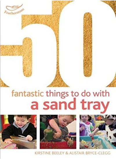 اشتري 50 Fantastic things to do with a sand tray في الامارات