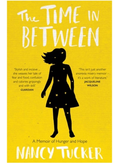 Buy The Time In Between : A memoir of hunger and hope in UAE