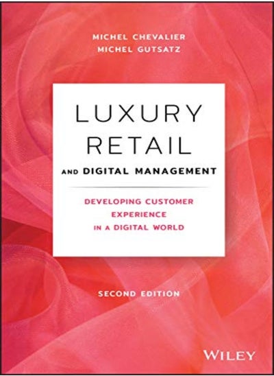 اشتري Luxury Retail And Digital Management Developing Customer Experience In A Digital World by Chevalier, Michel - Gutsatz, Michel Hardcover في الامارات