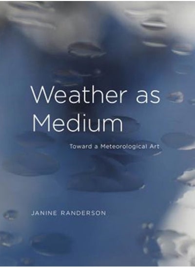 اشتري Weather as Medium : Toward a Meteorological Art في السعودية