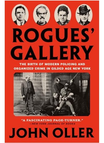 Buy Rogues Gallery The Birth Of Modern Policing And Organized Crime In Gilded Age New York in UAE