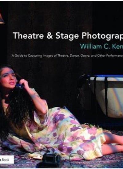 Buy Theatre & Stage Photography : A Guide to Capturing Images of Theatre, Dance, Opera, and Other Performance Events in UAE