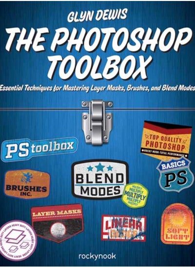 Buy The Photoshop Toolbox : Essential Techniques for Mastering Layer Masks, Brushes, and Blend modes in Saudi Arabia