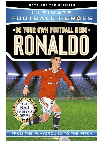 Buy Be Your Own Football Hero: Ronaldo (Ultimate Football Heroes - the No. 1 football series): Collect them all! in UAE