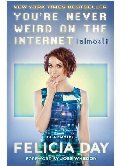 Buy You're Never Weird on the Internet (Almost): A Memoir in UAE