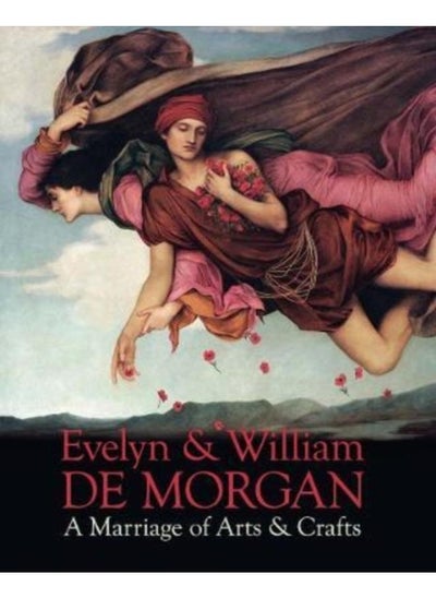 اشتري Evelyn & William De Morgan : A Marriage of Arts & Crafts في الامارات