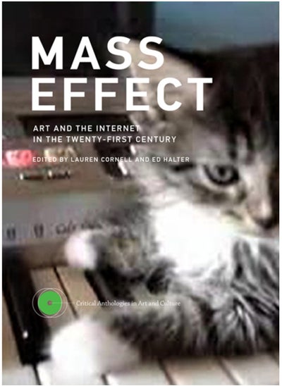 اشتري Mass Effect : Art and the Internet in the Twenty-First Century Volume 1 في السعودية