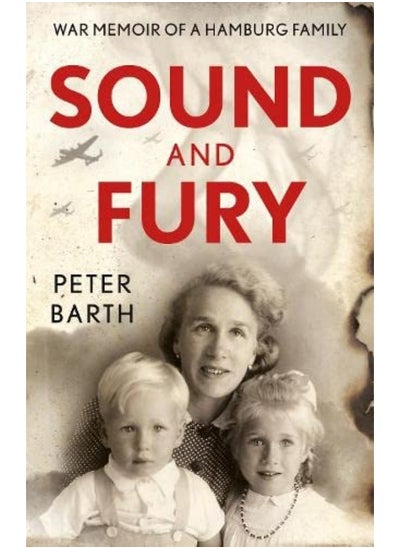 Buy Sound and Fury: War Memoir of a Hamburg Family in UAE