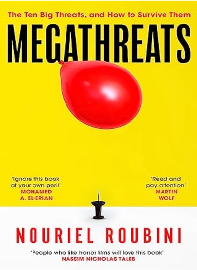 Buy Megathreats Our Ten Biggest Threats And How To Survive Them by Roubini, Nouriel Paperback in UAE