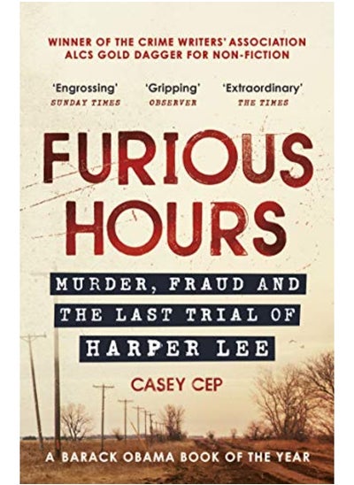 اشتري Furious Hours: Murder, Fraud and the Last Trial of Harper Lee في الامارات