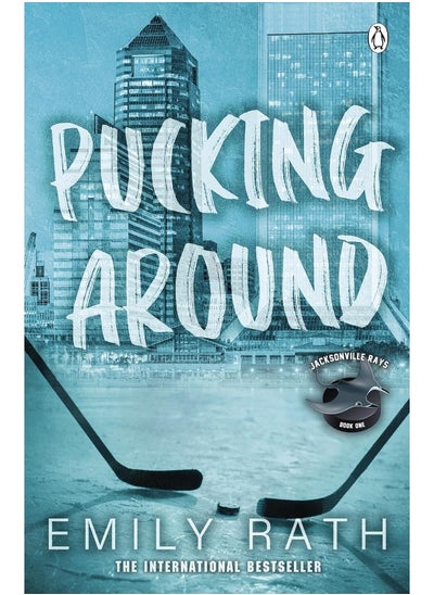 Buy Pucking Around: The TikTok sensation – a why choose hockey romance in UAE