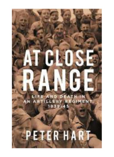 اشتري At Close Range Life And Death In An Artillery Regiment 1939 45 Paperback في الامارات