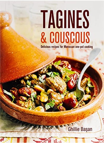 Buy Tagines & Couscous Delicious Recipes For Moroccan Onepot Cooking by Ghillie Basan Hardcover in UAE