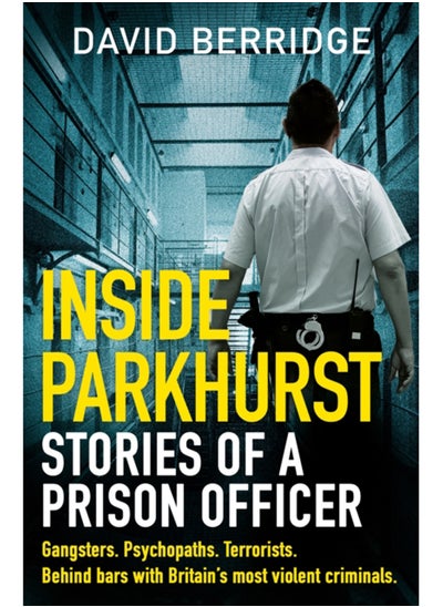 اشتري Inside Parkhurst : Stories of a Prison Officer في السعودية