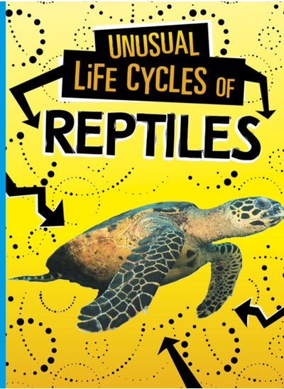 Buy Unusual Life Cycles of Reptiles in UAE