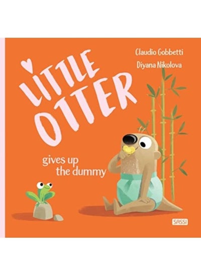 Buy Little Otter Gives Up The Dummy - Paperback in Saudi Arabia