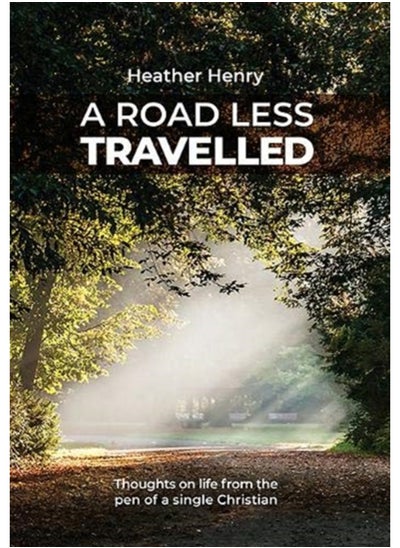 اشتري A Road Less Travelled : Thoughts on life from the pen of a single Christian في السعودية