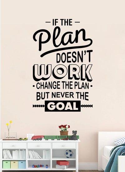 Buy Change The Plan Never The Goal Quote Wall Decal - Wall Arts Home Decor - Wall Sticker | Size:70x100 cm by Spoil Your Wall in UAE