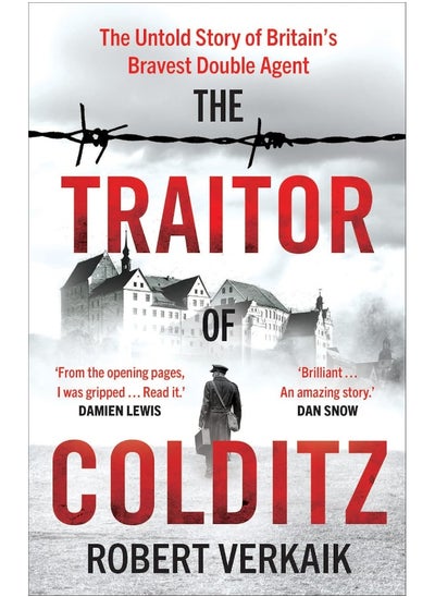 اشتري The Traitor of Colditz: The Untold Story of Britain's Bravest Double Agent في الامارات