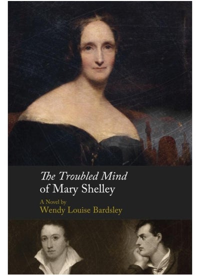 اشتري The Troubled Mind of Mary Shelley : A Novel في الامارات