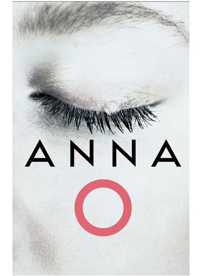 اشتري Anna O: The biggest novel for 2024 from an astonishing new voice in crime thriller fiction في الامارات