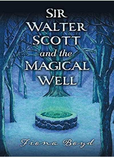 اشتري Sir Walter Scott and the Magical Well في الامارات