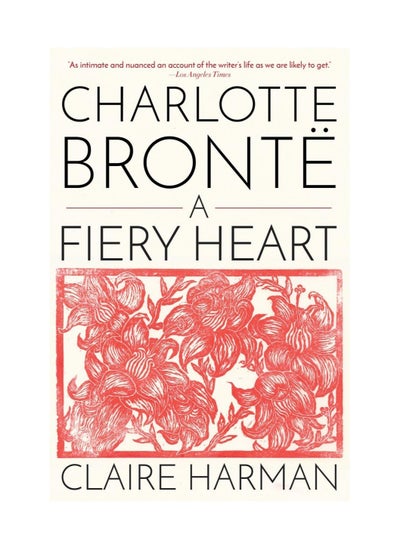 اشتري Charlotte Bronte A Fiery Heart Paperback في الامارات