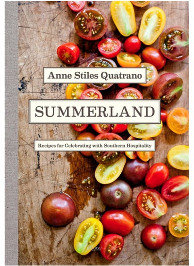 Buy Summerland : Recipes for Celebrating with Southern Hospitality in UAE