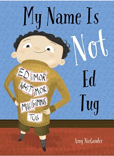 Buy My Name Is Not Ed Tug by Nielander, Amy Hardcover in UAE