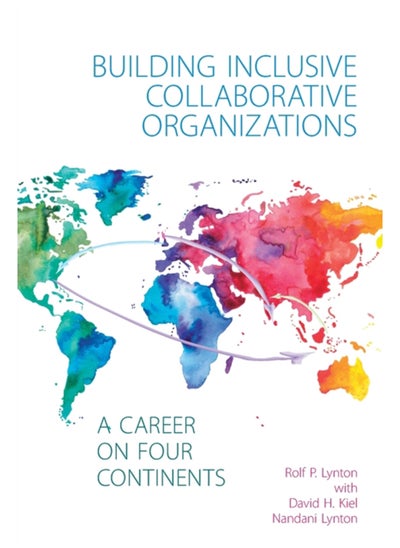 اشتري Building Inclusive Collaborative Organizations - A Career on Four Continents في الامارات