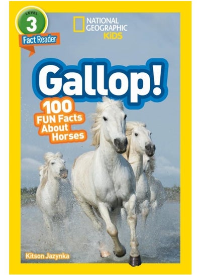 اشتري National Geographic Kids Readers: Gallop! 100 Fun Facts About Horses في الامارات