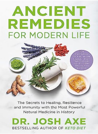 اشتري Ancient Remedies for Modern Life: from the bestselling author of Keto Diet في الامارات