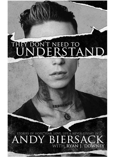 اشتري They Don't Need to Understand: Stories of Hope, Fear, Family, Life, and Never Giving In في الامارات