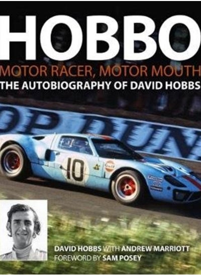 Buy Hobbo : Motor-Racer, Motor Mouth : The Autobiography of David Hobbs in Saudi Arabia