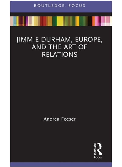 اشتري Jimmie Durham, Europe, and the Art of Relations في السعودية