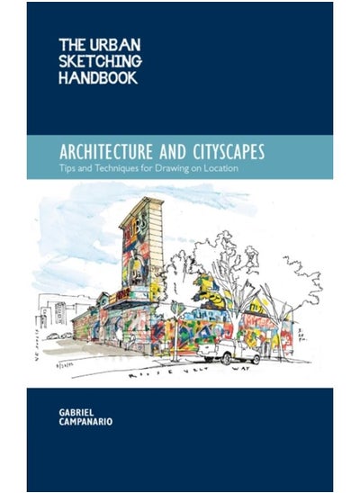 اشتري The Urban Sketching Handbook Architecture and Cityscapes : Tips and Techniques for Drawing on Location Volume 1 في الامارات